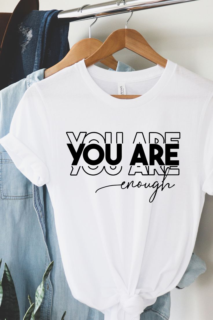 You are enough ladies' slogan T-shirt